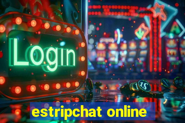 estripchat online